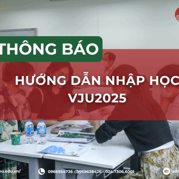 HƯỚNG DẪN NHẬP HỌC – VJU2025