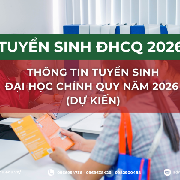 DỰ KIẾN THÔNG TIN TUYỂN SINH ĐẠI HỌC CHÍNH QUY NĂM 2026